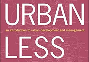 More Urban Less Poor: An Introduction to Urban Development and Management