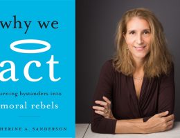 Why We Act: Turning Bystanders Into Moral Rebels