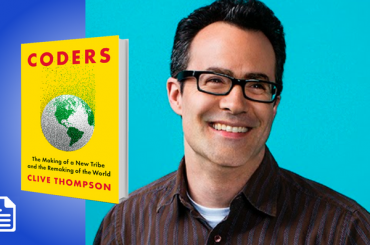 Coders: The Making of a New Tribe and the Remaking of the World