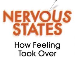 Nervous States: How Feeling Took Over the World