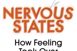 Nervous States: How Feeling Took Over the World