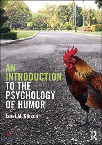 An Introduction to the Psychology of Humor